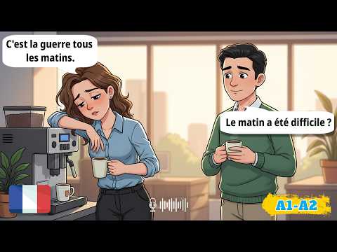 French conversation for beginners (A1-A2) Morning Routine