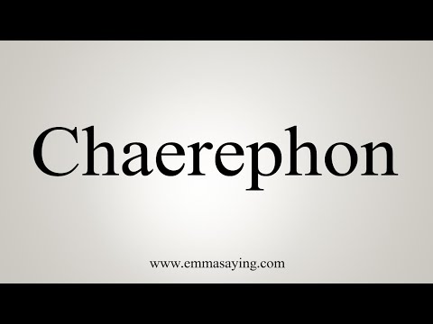 How To Say Chaerephon