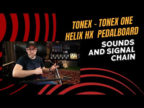 Tonex - Tonex One - Helix HX Pedalboard Sounds/Setup