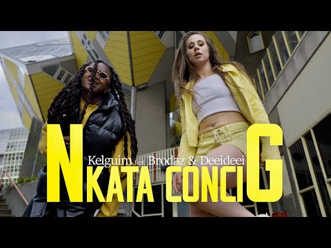 kelguim Nkata Concig  ft Brodaz & Deeideei