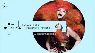 Björk - 'Mutual Core (Coloquix Rework)'