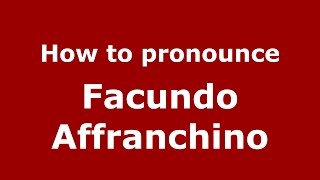 How to pronounce Facundo Affranchino