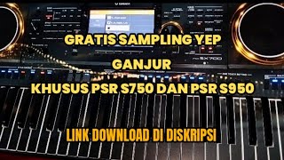 Download lagu Download sampling Yep Ganjur khusus Type keyboard Yamaha psr s750/950  mp3