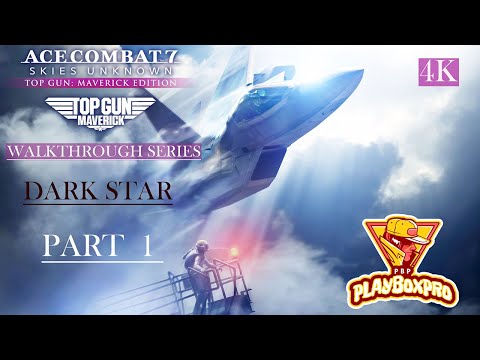 ACE COMBAT 7: SKIES UNKNOWN TOP GUN MAVERICK EDITION Walkthrough Part 1  PLANE: DARK STAR  !!!!!!
