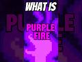 What is the Purple Fire in Toon Turf?