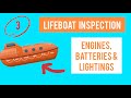 LIFEBOAT INSPECTION Part 3 Engines Batteries Lightings Lifeboat Seaman Sailors Merchantnavy