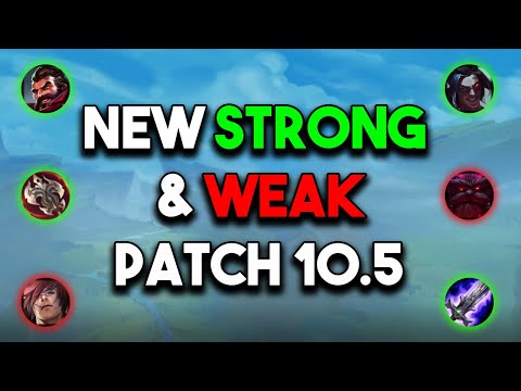 All 24 Big Changes For Patch 10.5 | New Strong and Weak Champs For Patch 10.5 (timestamps below)