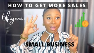 HOW TO SELL OUT YOUR PRODUCT OR SERVICE AS A SMALL BUSINESS OWNER | tips to help you make 6figures