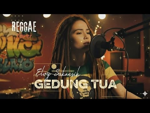ELVY SUKAESIH - GEDUNG TUA || REGGAE VERSION || #Trendingtiktok#trendingvideo