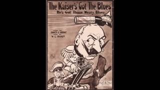Kaiser's Got the Blues (1918)