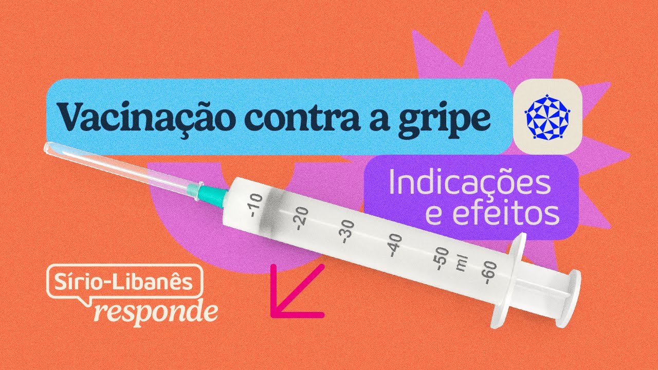 Vacina da gripe: indicações e efeitos | Sírio-Libanês Responde por Dr. Salim