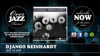 Django Reinhardt - Seul Ce Soir (1942)