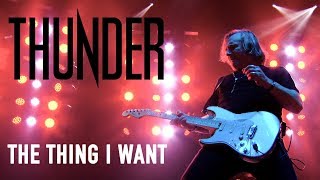 Thunder &quot;The Thing I Want&quot; (Live in Cardiff) - New Live Album &quot;STAGE&quot; Out March 23rd, 2018
