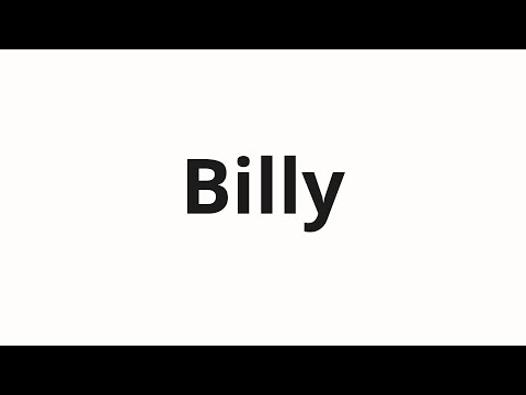 How to pronounce Billy