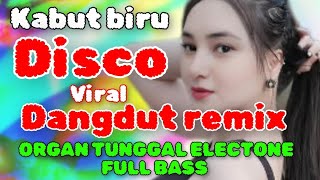 Download lagu KABUT BIRU - DISCO DANGDUT REMIX VIRAL FULL BASS ~ ORGAN TUNGGAL ELECTONE 2026 mp3 Download lagu KABUT BIRU - DISCO DANGDUT REMIX VIRAL FULL BASS ~ ORGAN TUNGGAL ELECTONE 2026 mp3