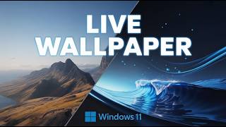How to Set Live Wallpaper on Windows 11