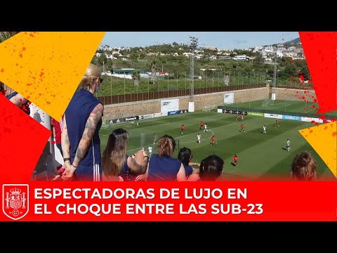La internacionales absolutas, espectadoras de lujo en el partido de la Selección española Sub-23