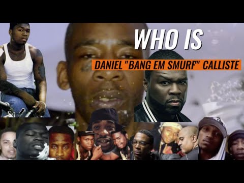 Daniel "Bang Em Smurf" Calliste: My Story Documentary