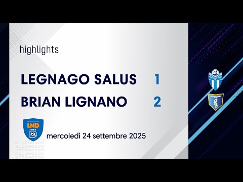 LEGNAGO SALUS - BRIAN LIGNANO 1-2