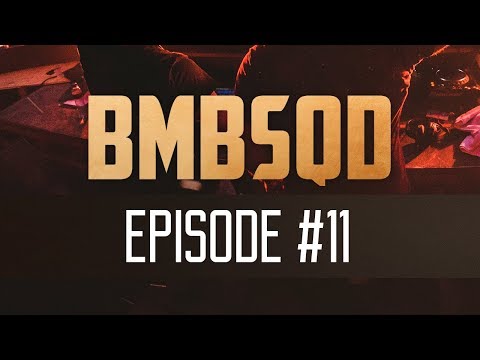 Blackburn & Aeros present BMBSQD - Episode 11 #BSQ11