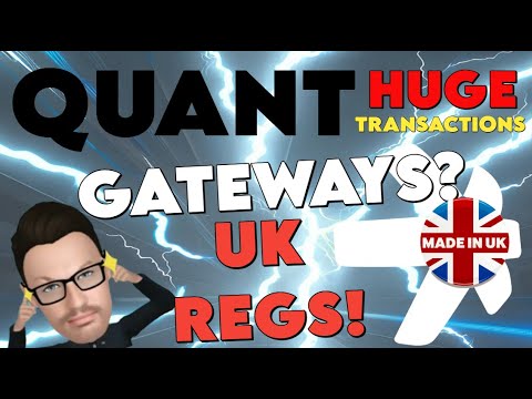 ???? QUANT | BIG TX's - GATEWAY STAKING WITHIN 6 MONTHS? UK GOV REGS COMING ???? #QNT #QUANT #QUANTCOIN