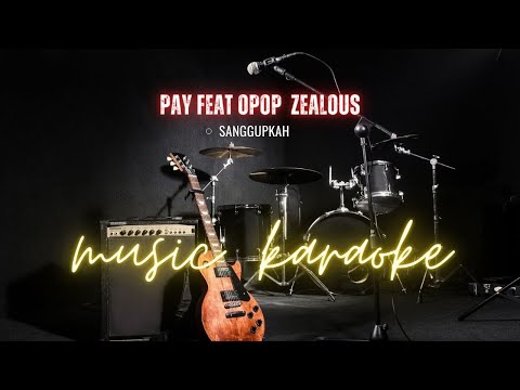 Sanggupkah - Opop Zealous X Pay Burman feat Rio Ricardo | Karaoke New Version | FlyMusica90