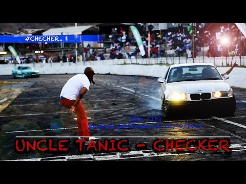 Uncle Tanic  - Checker (Mayhem highlights)