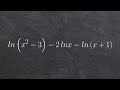 Simplifying a logarithmic expression to one single logarithm Simplifying a logarithmic expression to one single logarithm