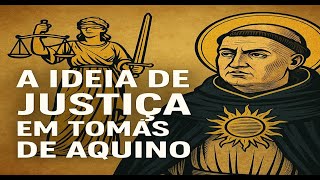 FILOSOFIA DO DIREITO - AULA 8: A IDEIA DE JUSTIÇA EM TOMÁS DE AQUINO | PROFESSOR CRISTIANO