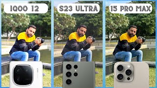 [討論] 印度 iQOO12 vs iPhone15PM vs S23U 拍攝