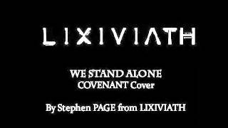 Covenant we stand alone cover by Stephen Page from Lixiviath