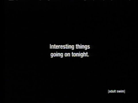 [adult swim] 2005 New Shows Quick Looks Bump