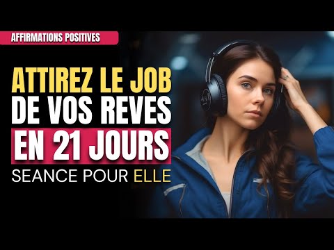 Ecoutez Pendant 21 Jours et Attirez Le Job De Vos Rêves | Affirmation Positives | MG Meditation