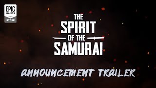 The Spirit of the Samurai - Announcement Trailer Trailer