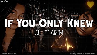If You Only Knew | by Gil Ofarim | Ft. Moffats | KeiRGee Lyrics Video