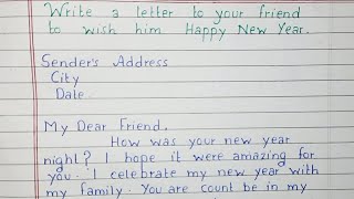 Write a letter to your friend for wishing him a Happy New Year | Letter Writing
