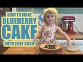 Two Year Old Susie Bakes a Blueberry Lemon Cake