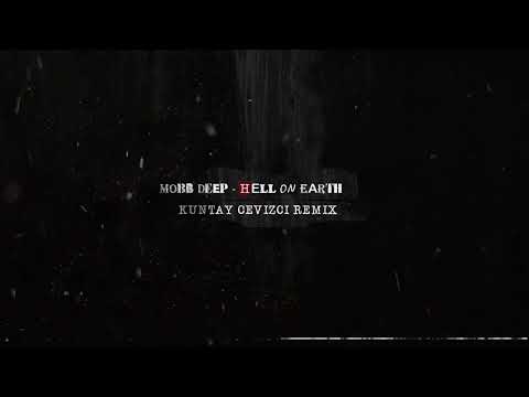 Mobb Deep - Hell On Earth (Kuntay Cevizci Remix)