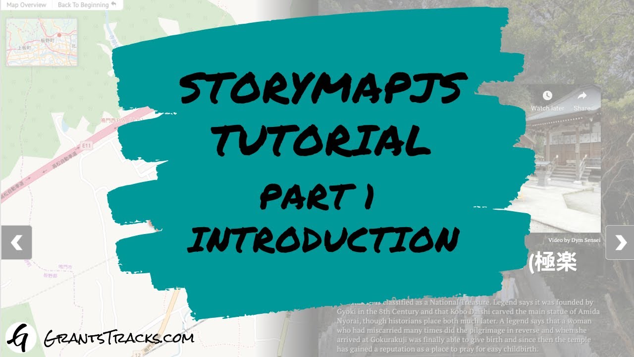 StoryMapJS Tutorial - Part 1 Introduction