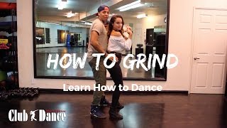 Learn How to Grind - Club Dance (Men