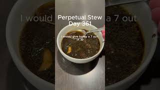 Day 361 Perpetaul Stew