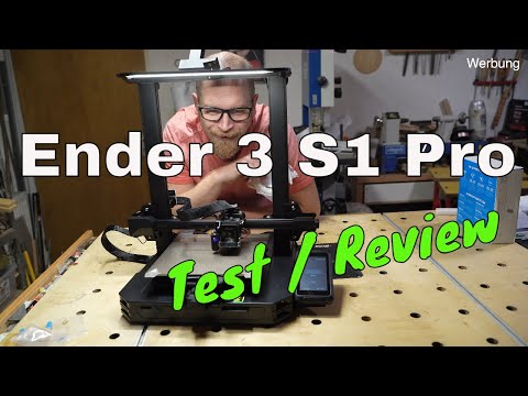 Ender 3 S1 Pro - 3D Drucker Test und Review (Anfänger tauglich?)