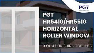 3 of 4 - PGT Energy Vue HR5410 / Winguard HR5510  Horizontal Roller Window - Finishing Touches
