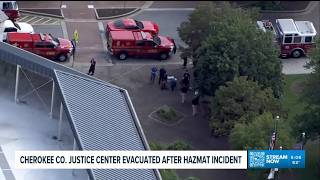 Hazmat incident prompts evacuation at Cherokee County Justice Center