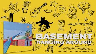 Basement: Hanging Around (Official Audio)