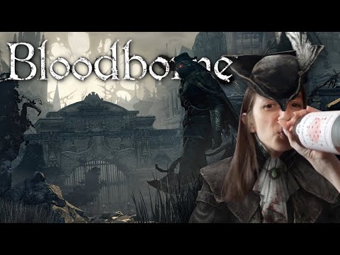 First Time Bloodborne Is THE BEST EXPERIENCE | Bloodborne Part 1