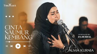 Download lagu CINTA SAUMUR KEMBANG - SALMA KURNIA ft. D'A MUSICAL / JAM SESSION ( Live ) mp3