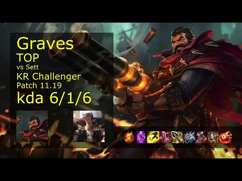 Graves vs Sett Top - KR Challenger 6/1/6 Patch 11.19 Gameplay // [롤] 그레이브즈 vs 세트 탑