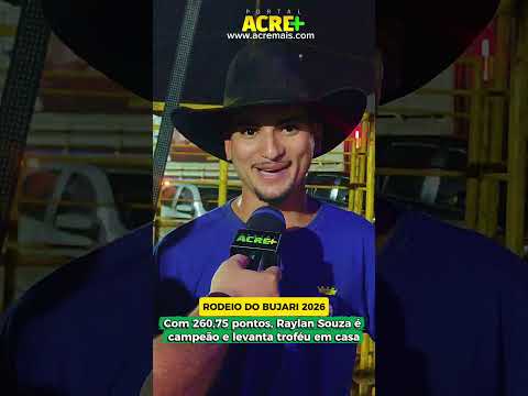 Raylan Souza é o grande campeão do Rodeio de Bujari 2026
