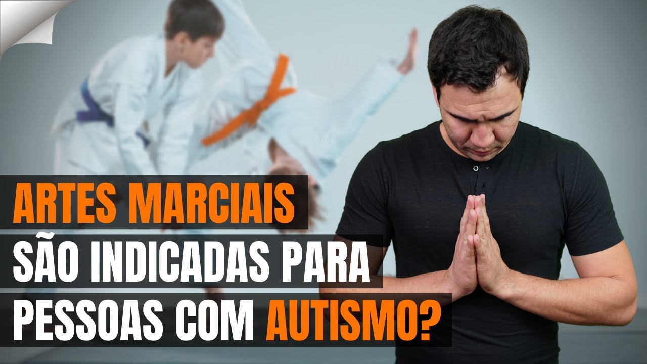 🥋ARTES MARCIAIS PARA QUEM TEM AUTISMO